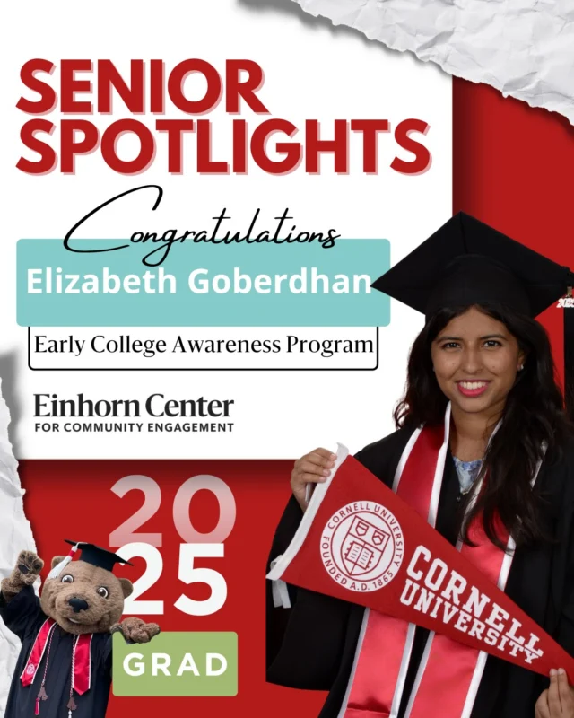 Today's senior spotlight is on Elizabeth Goberdhan '25 from @earlycollegeawareness !

A biological sciences major in @cornellcas, Elizabeth says, “Early College Awareness reminds me why I chose to pursue medicine-empowering others by opening doors that once seemed closed."

"Whether we're visiting their schools or welcoming them to Cornell's campus, seeing their excitement and curiosity grow is incredibly rewarding. It's a reminder that access and information can make all the difference — and that's something I hope to carry forward as a future physician, advocating for equitable healthcare access."

Congratulations, Elizabeth!

#cornell #cornelluniversity #community #communityengagement #cornellscl #leadership #studentleaders #cornell2025 #classof2025
#collegegrad